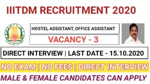 IIITDM recruitment for Executive assistant hostel office assistant 2020