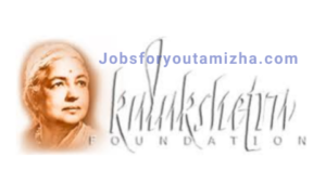 Kalakshetra foundation recruitment 2021