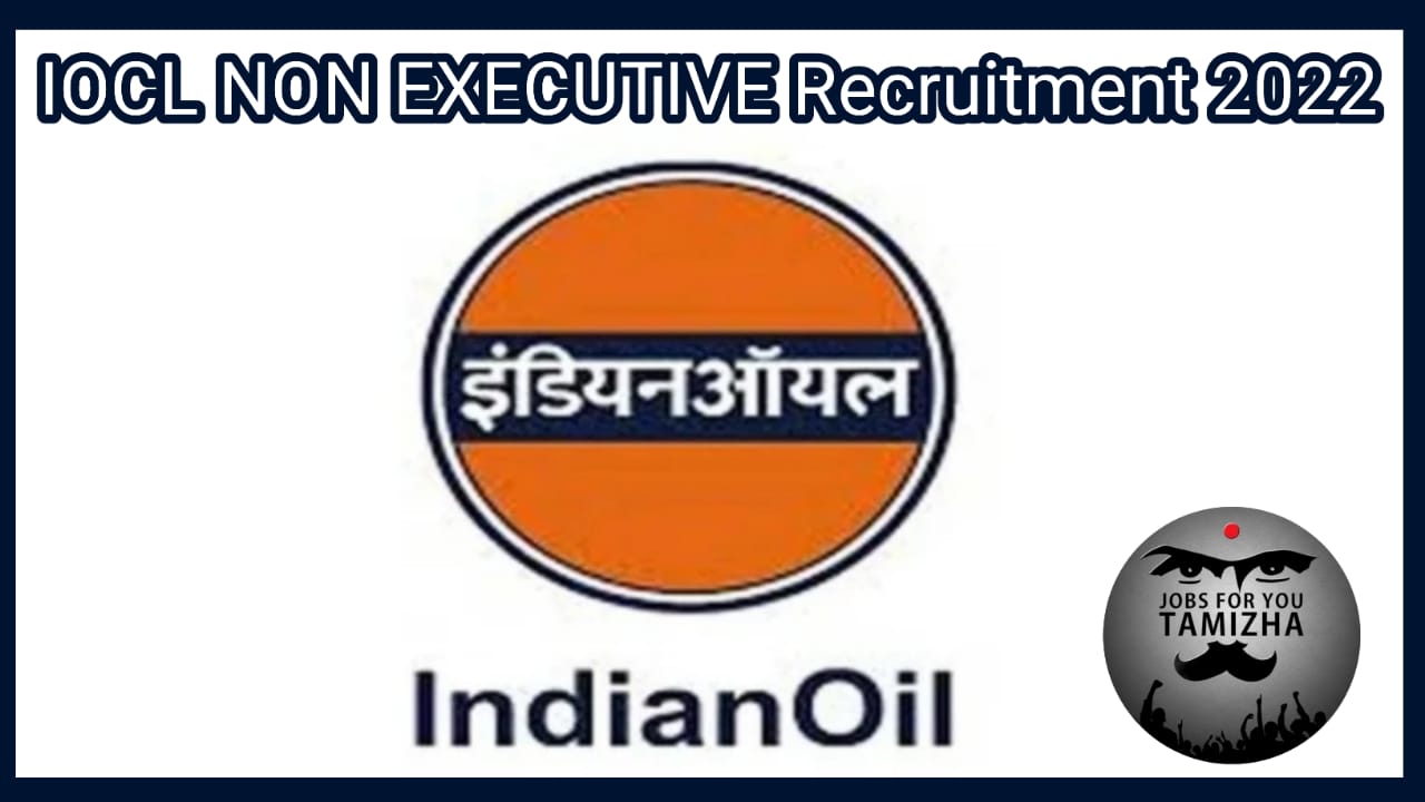 IOCL NON-EXECUTIVE VACANCIES IN PIPELINES DIVISION 2022